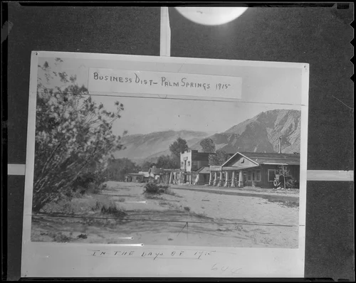 Business district Palm Springs, 1915 (1936 copy print)